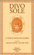 Divo sole. La teurgia solare dell'alchimia