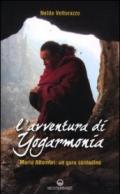 L'avventura di Yogarmonia. Mario Attombri: un guru contadino