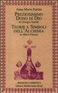 Preziosissimo dono di Dio-Teorie e simboli dell'alchimia