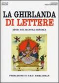 La ghirlanda di lettere. Studi sul Mantra-Shastra