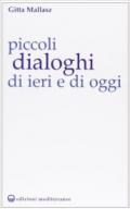 Piccoli dialoghi di ieri e di oggi