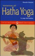 Iniziazione all'Hatha Yoga. Lo yoga dell'ombra