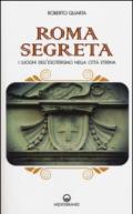 Roma segreta: I luoghi dell’esoterismo nella città eterna