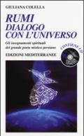 Rumi - dialogo con l'universo: Gli insegnamenti spirituali del grande poeta mistico persiano