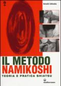 Il metodo Namikoshi. Teoria e pratica shiatsu