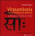 Virasamavesa, la contemplazione dell'eroe