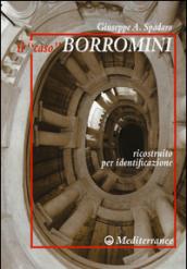 Il «caso» Borromini ricostruito per identificazione