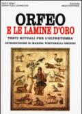 Orfeo e le lamine d'oro. Testi rituali per l'oltretomba