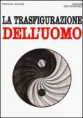 La trasfigurazione dell'uomo