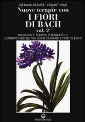 Nuove terapie con i fiori di Bach: 2