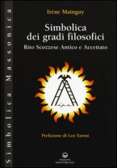 Simbolica dei gradi filosofici. Rito scozzese antico e accettato: 1