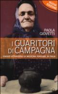 I guaritori di campagna. Viaggio attraverso la medicina popolare in Italia