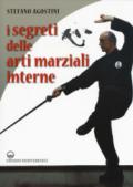 I segreti delle arti marziali interne