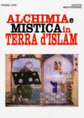 Alchimia e mistica in terra d'Islam