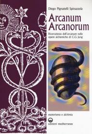 Arcanum arcanorum. Ricercatezza dell'«arcanum» nelle Opere alchemiche di C.G. Jung
