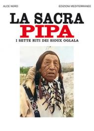 La sacra pipa. I sette riti dei Sioux Oglala