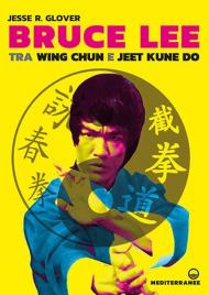 Bruce Lee tra Wing Chun e Jeet Kune Do