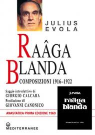 Raâga blanda. Composizioni 1916-1922 (rist. anast. 1969)