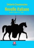 Novelle italiane. Dalle origini al '500. Per le Scuole superiori