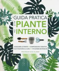 Guida pratica alle piante da interno. Ediz. illustrata