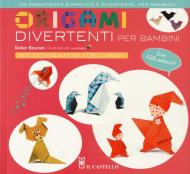 Origami divertenti per bambini. Con adesivi