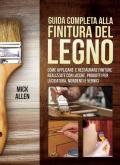 Guida completa alla finitura del legno