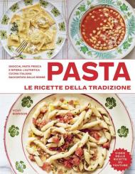 Pasta. Le ricette della tradizione. Ediz. illustrata