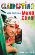 Clandestino. Alla ricerca di Manu Chao