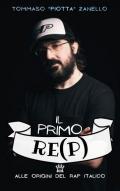 Il primo re(p). Alle origini del rap italiano