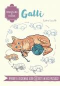 Gatti. Disegnare è facile. Ediz. a colori