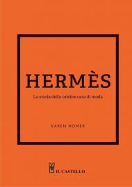 Hermes. La storia della celebre casa di moda