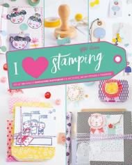 I love stamping. Ediz. a colori