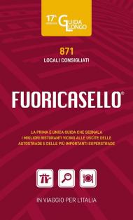 Fuoricasello 2023. I migliori ristoranti vicini alle uscite delle autostrade