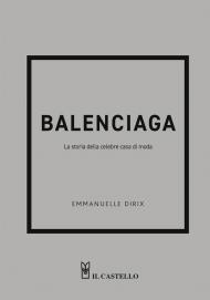 Balenciaga. La storia della celebre casa di moda