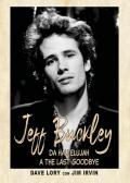 Jeff Buckley. Da Hallelujah a The Last Goodbye