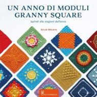 Un anno di moduli granny square. Ispirati alle stagioni dell'anno