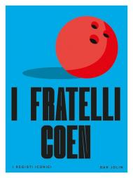 I fratelli Coen. I registi iconici