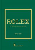 Rolex. La storia dell'iconico marchio