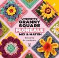 Uncinetto Granny Square floreale. Mix & match. Con 50 carte da combinare