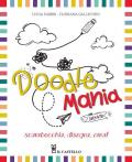 Doodlemania. Scarabocchia, disegna, crea!
