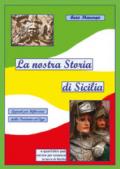 La nostra storia di Sicilia