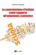 La contrattazione d'istituto come supporto all'autonomia scolastica