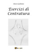 Esercizi di centratura