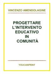 Progettare l'intervento educativo in comunità