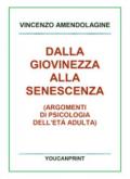 Dalla giovinezza alla senescenza