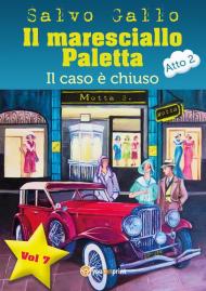 Il caso è chiuso. Il maresciallo Paletta. Vol. 7