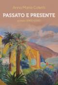 Passato e presente. Poesie (1960-2016)