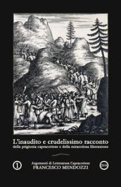 L'inaudito e crudelissimo racconto della prigionia capracottese e della miracolosa liberazione