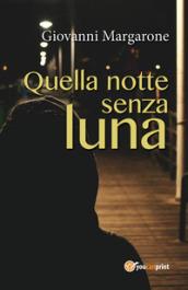 Quella notte senza luna