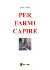 Per farmi capire